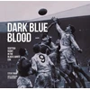 KNYGA Steve Finan Dark Mėlyna Blood - Scottish Rugby In the Juodas & Baltas Era