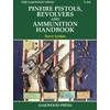 KNYGA Steve Jordan Pinfire Pistols, Revolvers and Ammunition Handbook