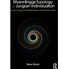 KNYGA Steve Myers Myers-Briggs Typology vs. Jungian Individuation