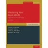 KNYGA Steven A Safren Mastering Your Adult ADHD