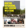 KNYGA Steven Rinella Complete Guide to Hunting, Butchering, and Cooking Wild Game