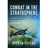 KNYGA Steven Taylor Combat in the Stratosphere