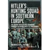 KNYGA Stratis A Porfyratos Hitler’s Hunting Squad in Southern Europe