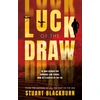 KNYGA Stuart Blackburn Luck of the Draw