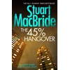 KNYGA Stuart Macbride 45% Hangover [A Logan and Steel novella]