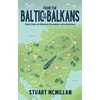 KNYGA Stuart Mcmillan From the Baltic to the Balkans