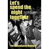 KNYGA Subcultures Network Let’S Spend the Night Together