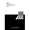 KNYGA Sue Johnson Undifferentiated Prison Psychiatrist's Wife