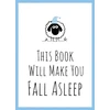 KNYGA SUMMERSDALE This Book Will Make You Fall Asleep