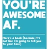 KNYGA Summersdale You're Awesome AF