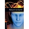 KNYGA Susan Binder Oxford Bookworms Library: Level 2:: Return to Earth