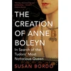 KNYGA Susan Bordo Creation of Anne Boleyn