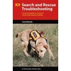 KNYGA Susan Bulanda K9 Search and Rescue Troubleshooting