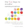 KNYGA Susan Gillis Chapman Five Keys to Mindful Communication