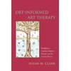 KNYGA Susan M Clark DBT-Informed Art Therapy