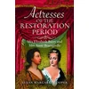 KNYGA Susan Margaret Cooper Actresses of the Restoration Period