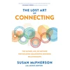 KNYGA Susan Mcpherson Lost Art of Connecting: The Gather, Ask, Do Method for Building Meaningful Business Relationships