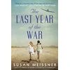 KNYGA Susan Meissner Last Year of the War