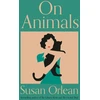 KNYGA Susan Orlean On Animals