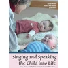 KNYGA Susan Weber Singing and Speaking the Child Into Life