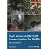 KNYGA Susan Young Night Vision and Daylight Camera Systems for Wildlife