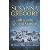 KNYGA Susanna Gregory Intrigue in Covent Garden