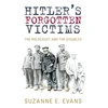 KNYGA Suzanne E Evans Hitler's Forgotten Victims