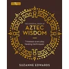 KNYGA Suzanne Edwards The Essential Book of Aztec Wisdom