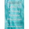 KNYGA Suzanne Koven Letter to a Young Female Physician