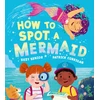 KNYGA Suzy Senior How to Spot a Mermaid