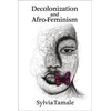 KNYGA Sylvia Tamale Decolonization and Afro-Feminism