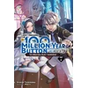 KNYGA Syuichi Tsukishima I Kept Pressing the 100-Million-Year Button and Came Out on Top, Vol. 7 (light novel)