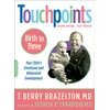 KNYGA T Berry Brazelton Touchpoints-Birth to Three