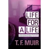 KNYGA T F Muir Life For A Life