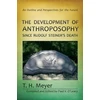 KNYGA T H Meyer The Development of Anthroposophy Since Rudolf Steiner's Death