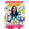 KNYGA Manisha Mbe Tailor Dream Like Me - South Asian Football Trailblazers