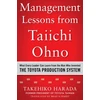 KNYGA Takehiko Harada Management Lessons from Taiichi Ohno: What Every Leader Can Learn from the Man who Invented the Toyota Production System