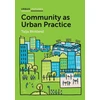 KNYGA Talja Blokland Community as Urban Practice