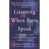KNYGA Tamala Floyd Listening When Parts Speak