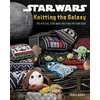 KNYGA Tanis Gray Star Wars: Knitting the Galaxy, The Official Star Wars Knitting Pattern Book
