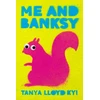 KNYGA Tanya Lloyd Kyi Me and Banksy