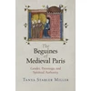 KNYGA Tanya Stabler Miller Beguines of Medieval Paris