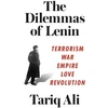 KNYGA Tariq Ali Dilemmas of Lenin