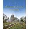 KNYGA Tarquin Blake Abandoned Churches of Ireland