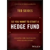 KNYGA Ted Seides So You Want to Start a Hedge Fund