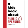 KNYGA Tedx Portland Kids Book About Public Speaking