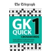 KNYGA Telegraph Media Group The Telegraph GK Quick Crosswords Volume 1