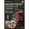 KNYGA Teresa Y Morishita Backyard Poultry Medicine and Surgery