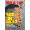 KNYGA Terrance Hayes Watch Your Language