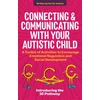 KNYGA Tessa Morton Connecting and Communicating with Your Autistic Child